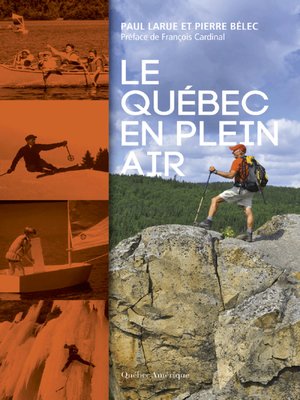 cover image of Le Québec en plein air